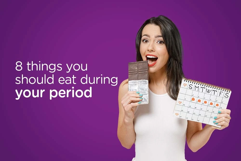 8 things you should eat during your period
