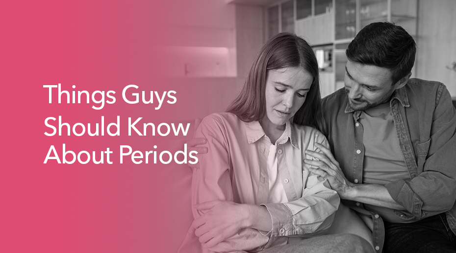 15 Things Guys Should Know About Periods