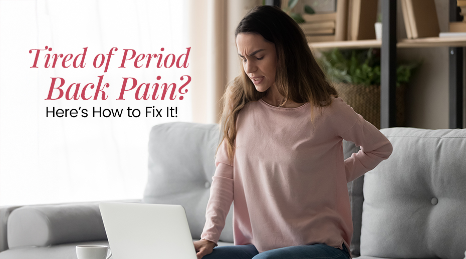 How to Reduce Back Pain during Periods?