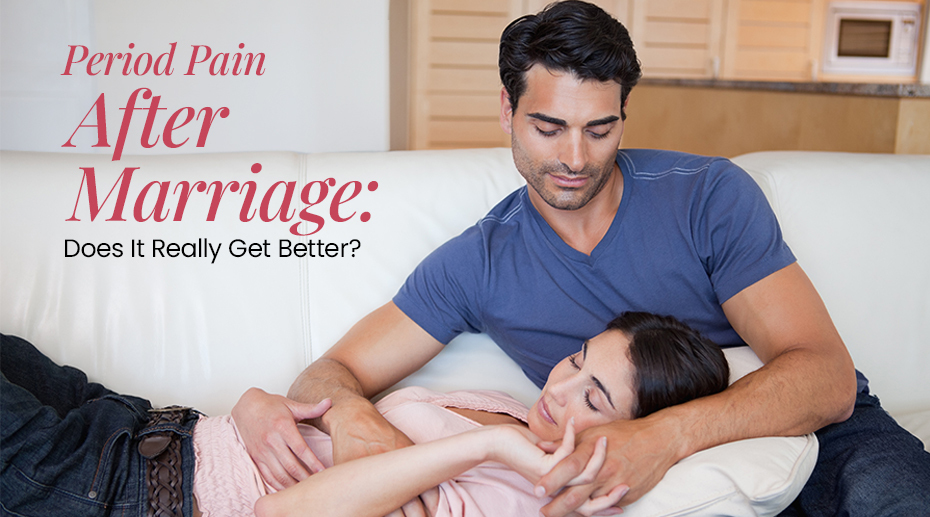 Does Period Pain Reduce After Marriage: Spilling the Beans!